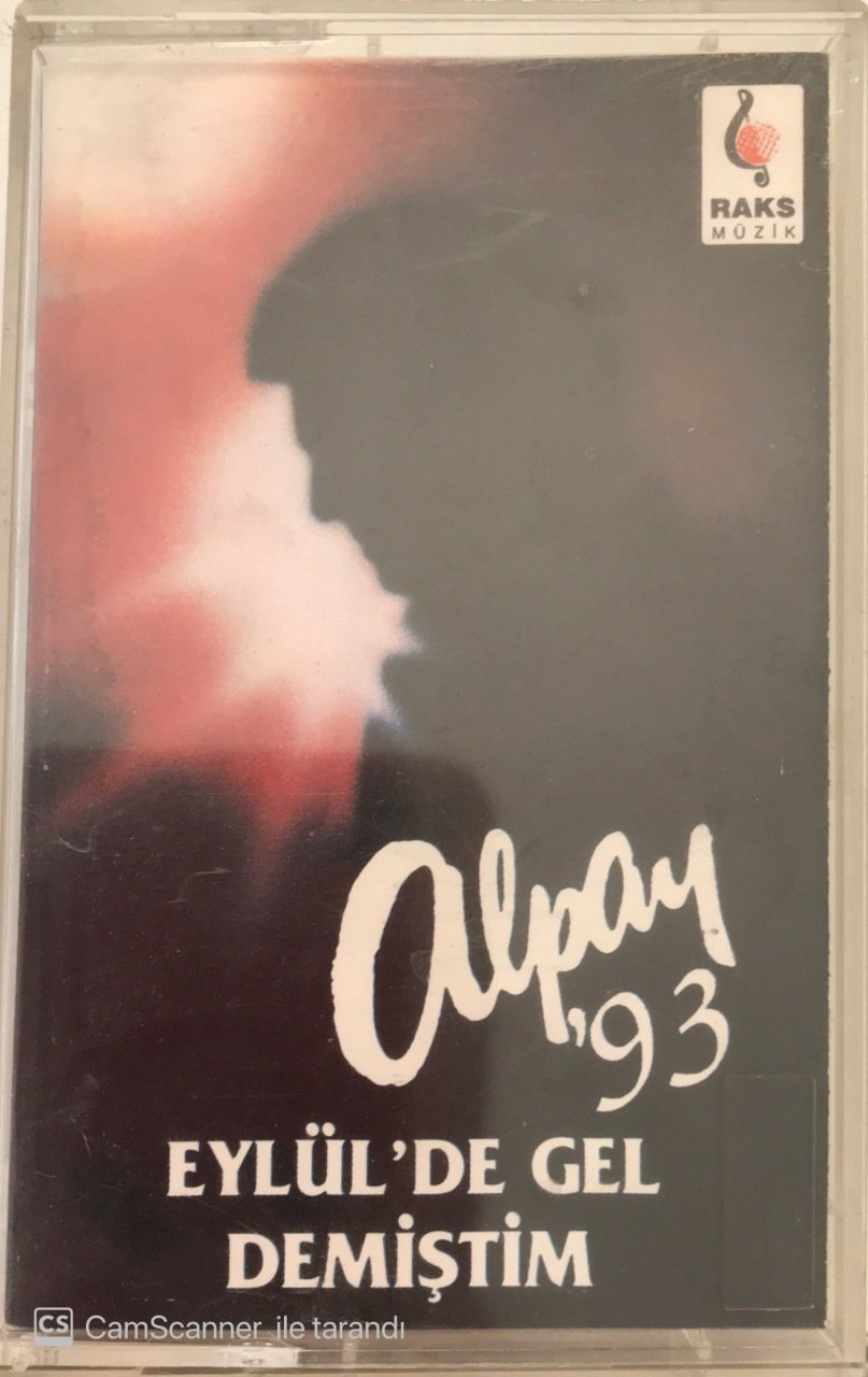 Alpay'93 Eylül'de Gel Demiştim KASET