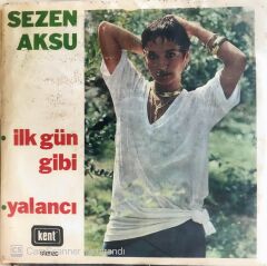 Sezen Aksu İlk Gün Gibi 45lik