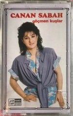 Canan Sabah Göçmen Kuşlar KASET