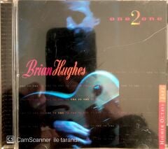 Brian Hughes / One 2 One CD
