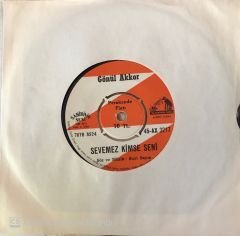 Gönül Akkor Sevemez Kimse Seni 45lik