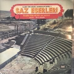 Klasik Türk Müziği Şaheserleri Serisi: 5 Saz Eserleri LP