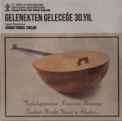 Gelenekten Geleceğe 30.Yıl CD