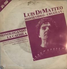 Luıs Dı Matteo - Monologando / La Cachıla 45lik