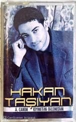 Hakan Taşıyan - A. Canım Kıymetini Bilemedim KASET