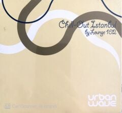 Chill-Out İstanbul by Lounge 102 CD