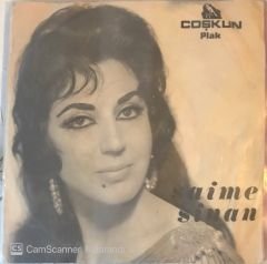 Saime Sinan - Kimse Beni Senin Gibi Yakmadı 45lik