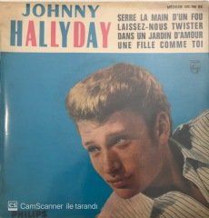 Johnny Hallyday Serre La Main D'un Fou 45lik