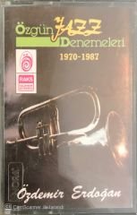 Özdemir Erdoğan - Özgün Jazz Denemeleri  1980 - 1987 KASET