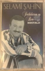 Selami Şahin Şarkılarım ve Ben KASET