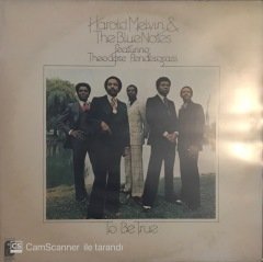 Harold Melvin and The Blue Notes Featuring Theodore Pendergrass To Be True LP