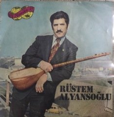 Rüstem Alyansoğlu Ayık Ol Oğul 45lik