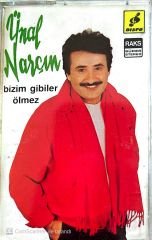 Ünal Narçın - Bizim Gibiler Ölmez KASET