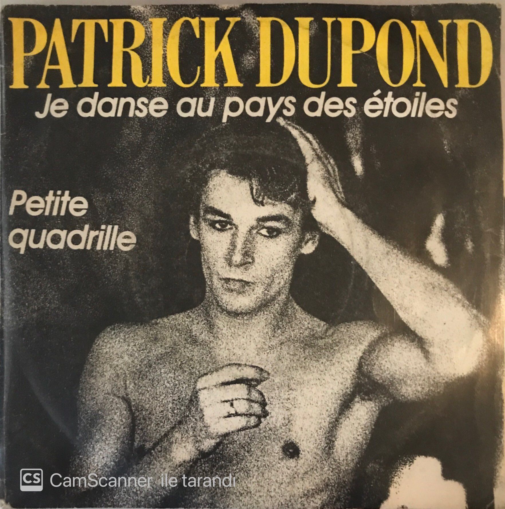 Patrıck Dupond - Je Danse Au Pays Des Etoıles 45lik