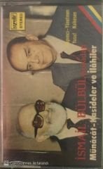 İsmail Bülbül Hocadan Münacat- Kasideler ve İlahiler KASET