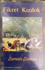 Fikret Kızılok - Zaman Zaman KASET