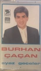 Burhan Çaçan Ayaz Geceler KASET