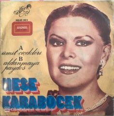 Neşe Karaböcek Ümit Çiçekleri 45 lik