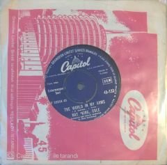 Nat King Cole - The World In My Arms 45lik