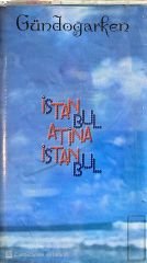 Gündoğarken - İstanbul Atina İstanbul KASET