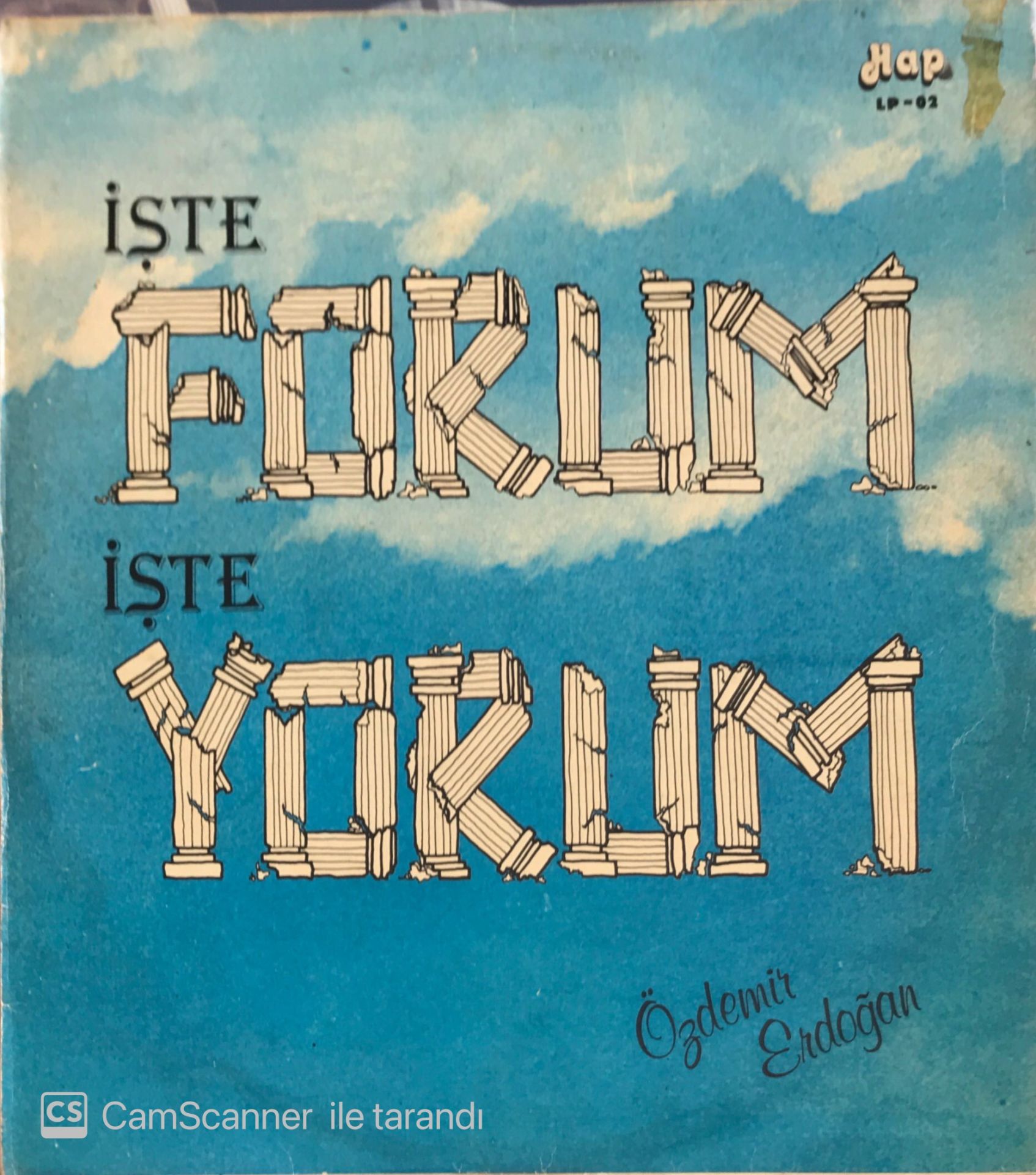 Özdemir Erdoğan - İşte Forum İşte Yorum LP