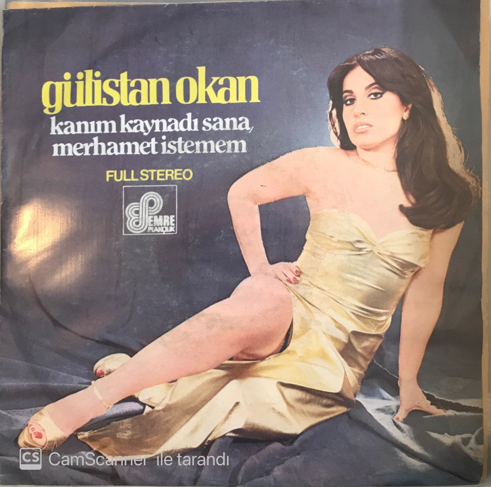 Gülistan Okan Kanım Kaynadı Sana 45lik