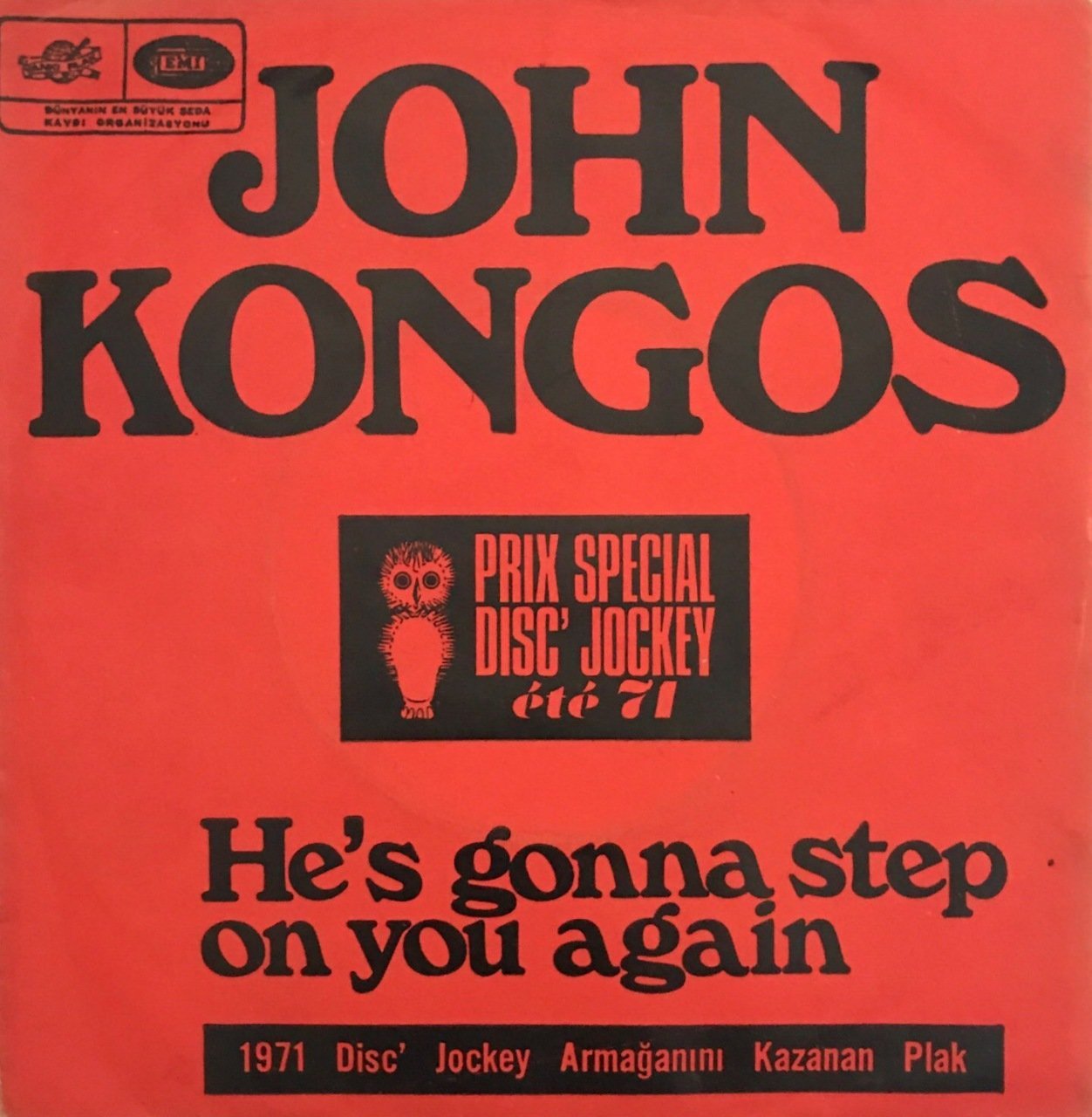 John Kongos He's Gonna Step On You Again 45lik