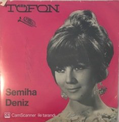 Semiha Deniz Sevemedim Kara Gözlüm 45lik