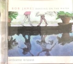 Bob James - Dancing On The Water CD