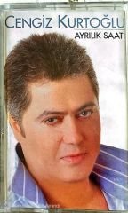 Cengiz Kurtoğlu - Ayrılık Saati KASET