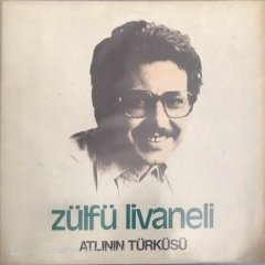 Zülfü Livaneli Atlının Türküsü LP