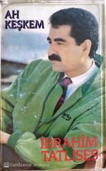 İbrahim Tatlıses - Ah Keşkem KASET