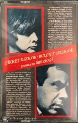 Fikret Kızılok - Bülent Ortaçgil - Pencere Önü Çiçeği KASET