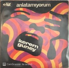 Kerem Güney Anlatamıyorum 45lik