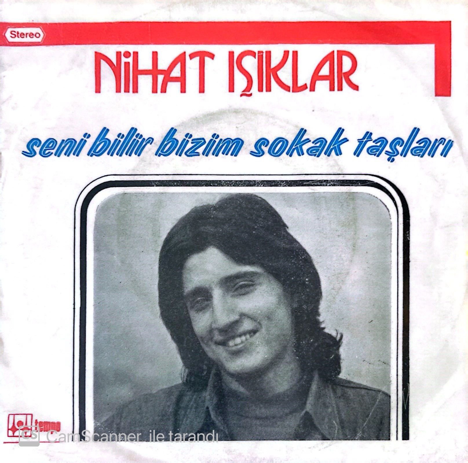 Nihat Işıklar - Seni Bilir Bizim Sokak Taşları 45lik