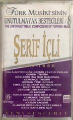 Şerif İçli Unutulmayan Besteciler-8 KASET