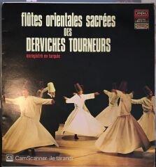 Flutes Orientales Sacrees Des Derviches Tourneurs LP