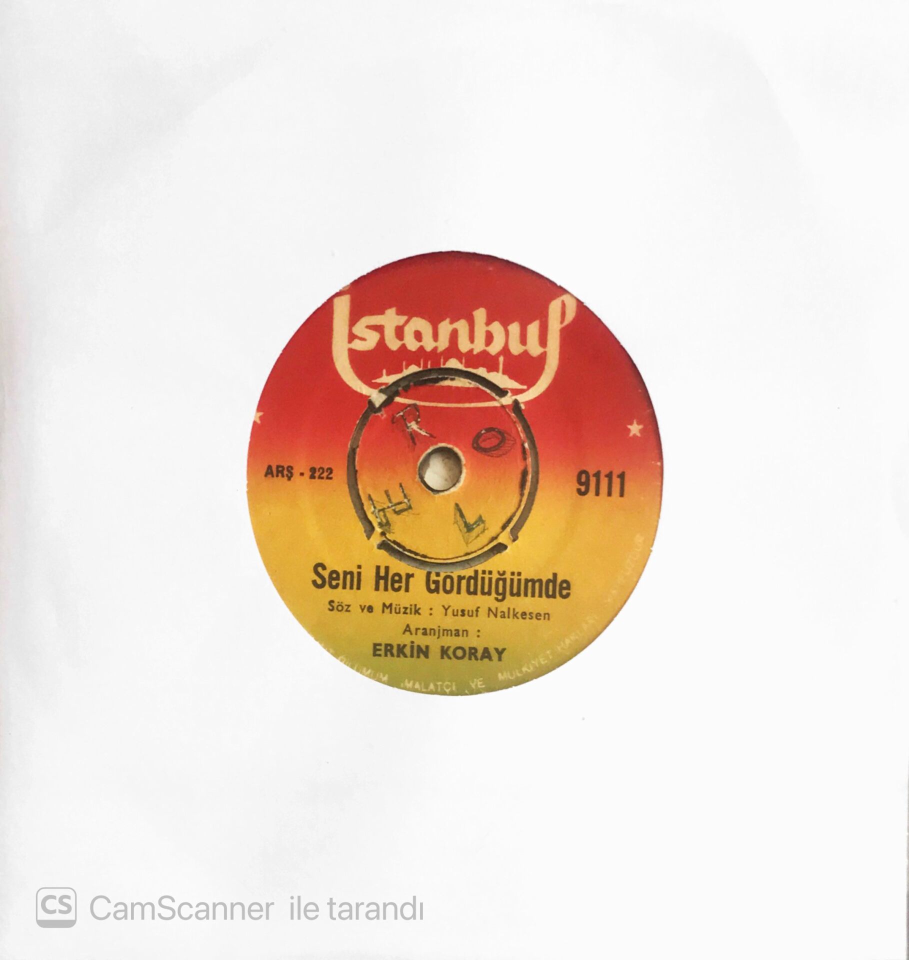 Erkin Koray - Sana Bir Şeyler Olmuş/Seni Her Gördüğümde - 45'lik