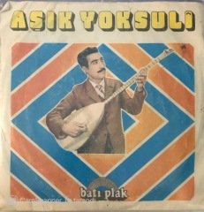 Aşık Yoksuli Yaralıyı Kınamam 45lik