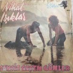 Nihat Işıklar Sensiz Geçen Günler 45lik