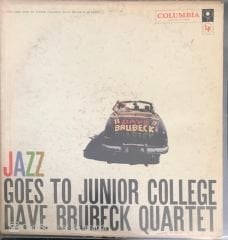 The Dave Brubeck Quartet Jazz Goes To Junior College LP