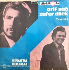 Arif Sağ & Zafer Dilek - Hüdayda/Dımbıllı - 45'lik