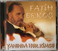 Fatih Erkoç Yanında Her Kimse CD
