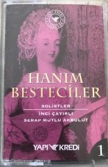 Hanım Besteciler 1 KASET
