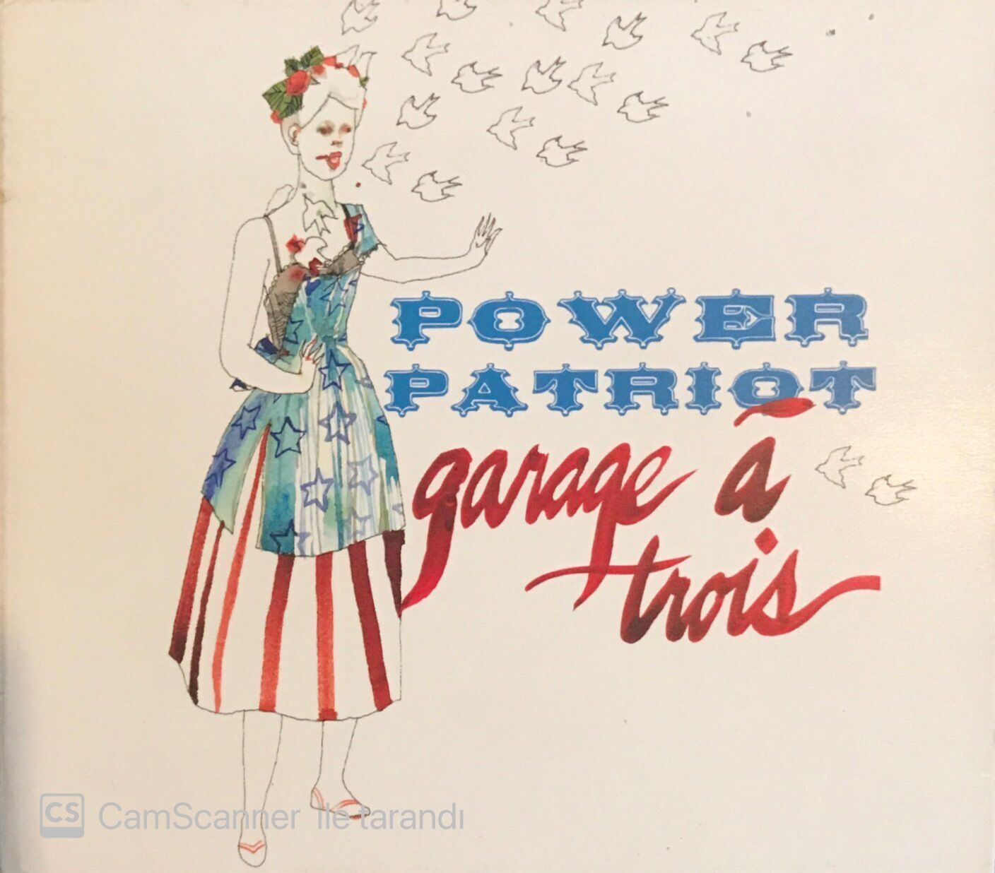 Garage A Trois - Power Patriot CD