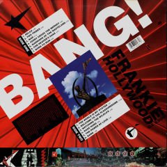 Frankie Goes To Hollywood – Bang!...The Greatest Hits Of Frankie Goes To Hollywood Double LP